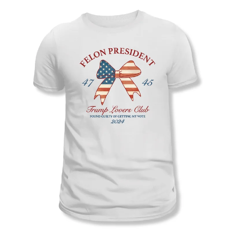 Felon President Trump Lovers Club T-Shirt Front Pockets Side Pockets Patch Pockets