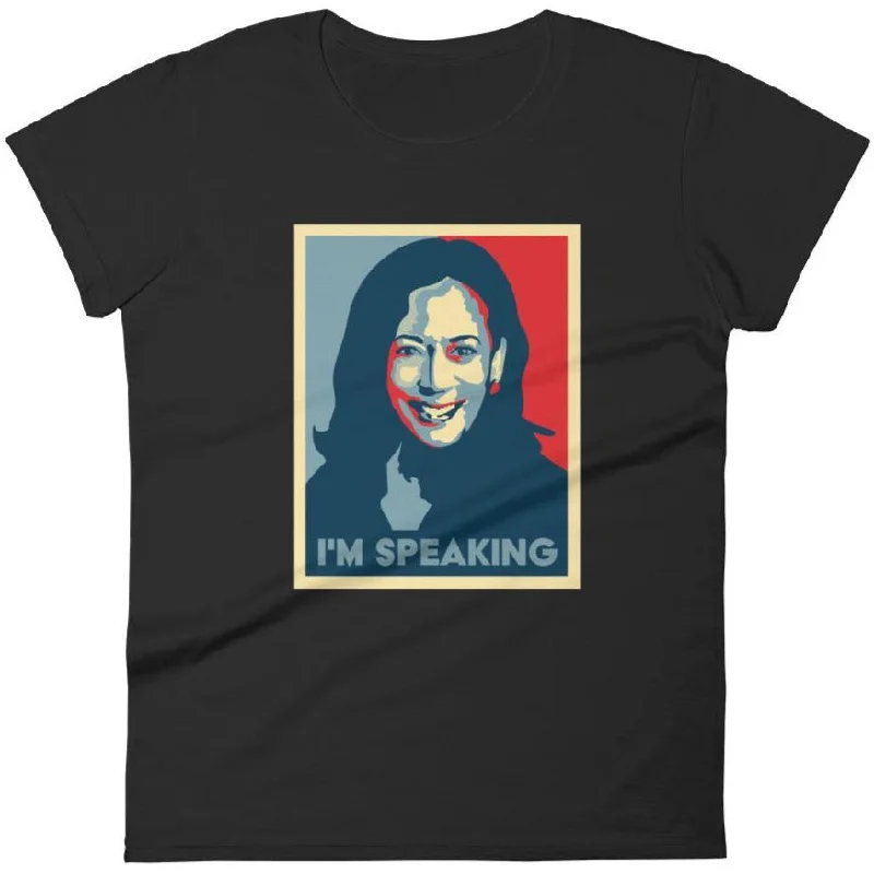 I'm Speaking, Kamala Harris -- Women's T-Shirt Cashmere Blend Cotton Blend Poly Blend