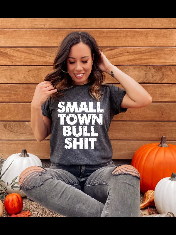 Small Town Bullshit Tee Solid Color Striped Floral