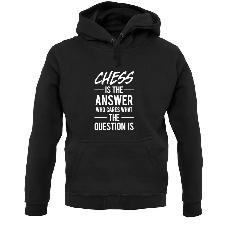 Chess Is The Answer Unisex Hoodie Hoodie with Contrast Stitching Detailed Premium