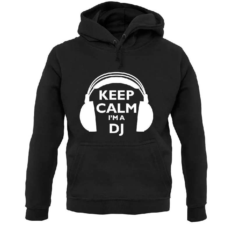 Keep Calm I'm A Dj Unisex Hoodie Hoodie with Magnetic Closure Innovative Modern