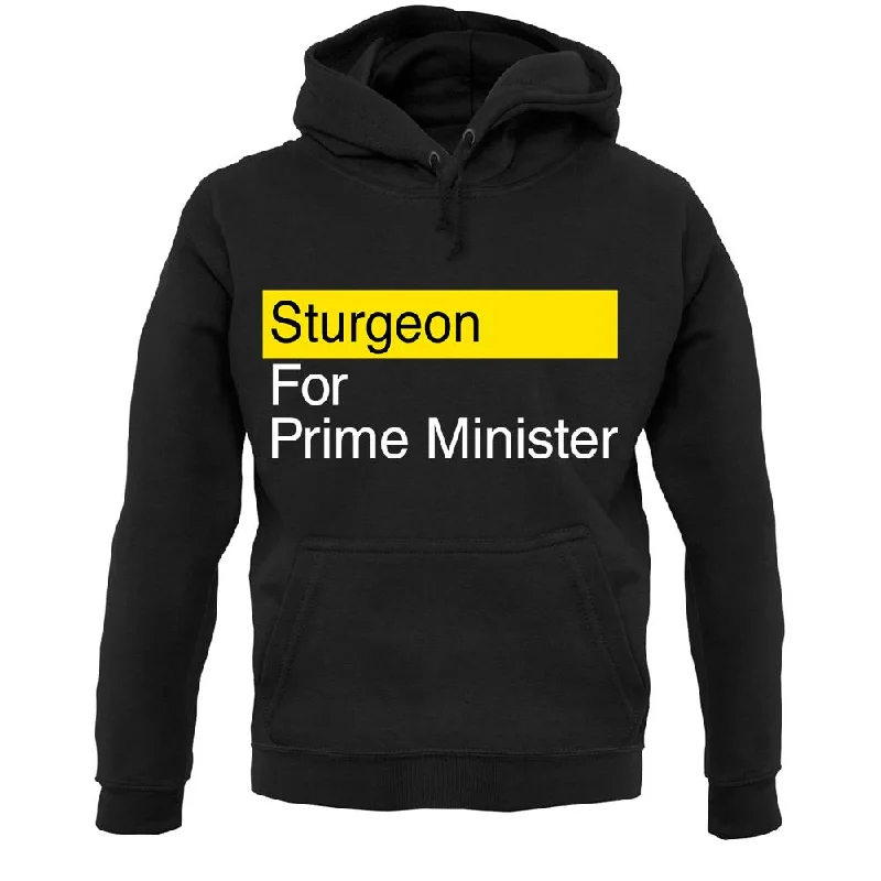 Sturgeon For Prime Minister Unisex Hoodie Hoodie with Hem Detail Decorative Unique