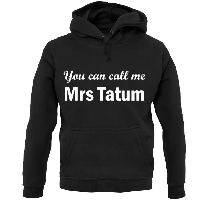 You Can Call Me Mrs Tatum Unisex Hoodie Hoodie with Back Slit Movement Comfort